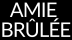Amie Brûlée
